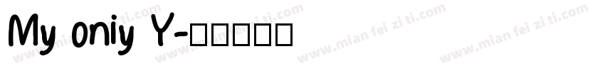 My oniy Y字体转换